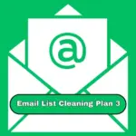Email List Cleaning Plan 3